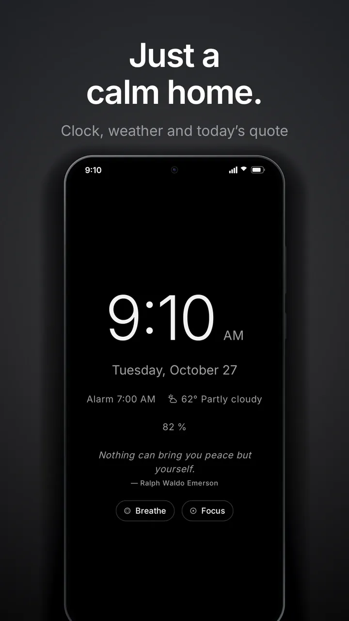 Just a calm home: a clock, weather and a daily quote on a black home screen.